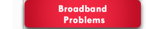 Broadband Problems / No Internet